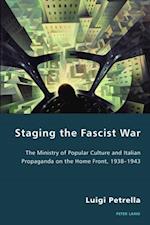 Staging the Fascist War