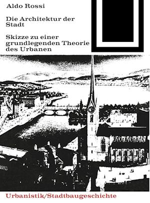 Kedelig Fortløbende unse Få Die Architektur der Stadt af Aldo Rossi som Paperback bog på tysk -  9783035600445