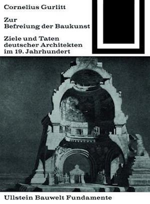 Zur Befreiung Der Baukunst