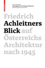 Friedrich Achleitners Blick Auf Osterreichs Architektur Nach 1945
