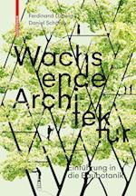 Wachsende Architektur