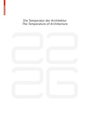 be 2226 Die Temperatur der Architektur / The Temperature of Architecture