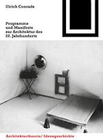 Programme Und Manifeste Zur Architektur Des 20. Jahrhunderts