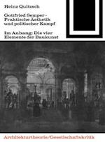 Gottfried Semper - Praktische Asthetik Und Politischer Kampf