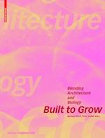 Built to Grow - Blending architecture and biology