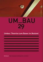 Umbau. Theorien zum Bauen im Bestand