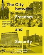 The City between Freedom and Security