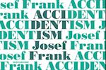 Accidentism – Josef Frank