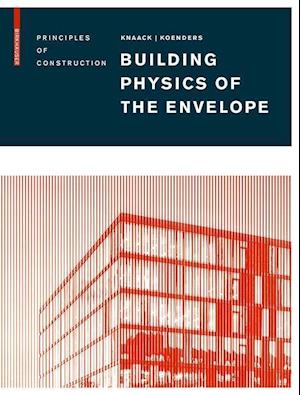 Building Physics of the Envelope