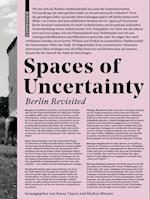 Spaces of Uncertainty - Berlin revisited