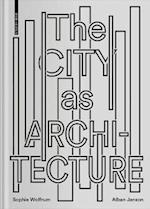 City as Architecture