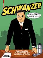 Schwanzer – Architect. Visionary. Maestro.