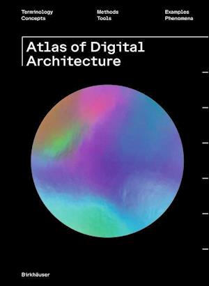 Atlas of Digital Architecture