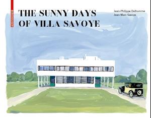 The Sunny Days of Villa Savoye