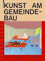 Kunst am Gemeinde–Bau – Ein Projekt für den Franz–Novy–Hof in Wien