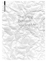 The Thing between You and Me