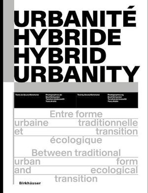 Urbanité hybride / Hybrid Urbanity