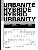 Urbanité hybride / Hybrid Urbanity