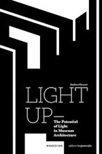 Light Up – The Potential of Light in Museum Architecture