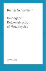 Heidegger`s De(con)struction of Metaphysics