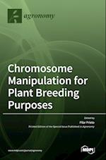 Chromosome Manipulation for Plant Breeding Purposes