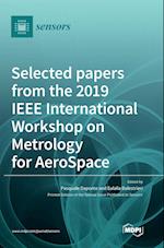 Selected papers from the 2019 IEEE International Workshop on Metrology for AeroSpace 