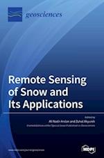 Remote Sensing of Snow and Its Applications 