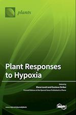 Plant Responses to Hypoxia 