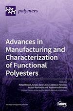 Advances in Manufacturing and Characterization of Functional Polyesters 
