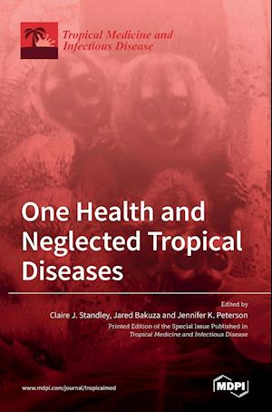 One Health and Neglected Tropical Diseases