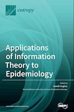 Applications of Information Theory to Epidemiology 