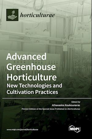 Advanced Greenhouse Horticulture