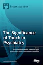 The Significance of Touch in Psychiatry