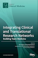 Integrating Clinical and Translational Research Networks-Building Team Medicine 