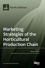 Marketing Strategies of the Horticultural Production Chain 