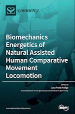 Biomechanics Energetics of Natural Assisted Human Comparative Movement Locomotion 