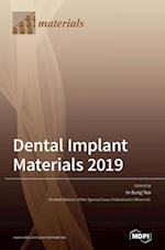 Dental Implant Materials 2019 