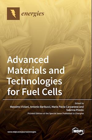 Advanced Materials and Technologies for Fuel Cells