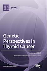 Genetic Perspectives in Thyroid Cancer 