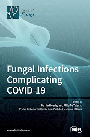 Fungal Infections Complicating COVID-19