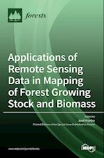 Applications of Remote Sensing Data in Mapping of Forest Growing Stock and Biomass 