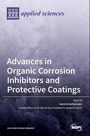 Advances in Organic Corrosion Inhibitors and Protective Coatings