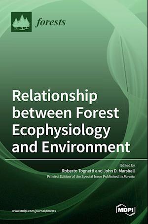 Relationship between Forest Ecophysiology and Environment