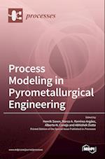 Process Modeling in Pyrometallurgical Engineering 