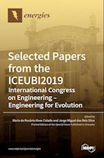 Selected Papers from the ICEUBI2019 - International Congress on Engineering - Engineering for Evolution 
