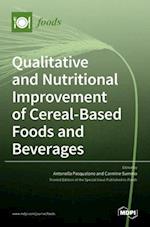 Qualitative and Nutritional Improvement of Cereal-Based Foods and Beverages 