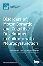 Disorders of Motor, Somatic and Cognitive Development in Children with Neurodysfunctions 
