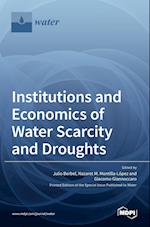 Institutions and Economics of Water Scarcity and Droughts 