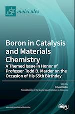 Boron in Catalysis and Materials Chemistry