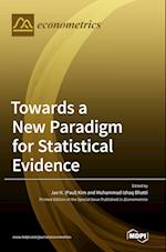 Towards a New Paradigm for Statistical Evidence 